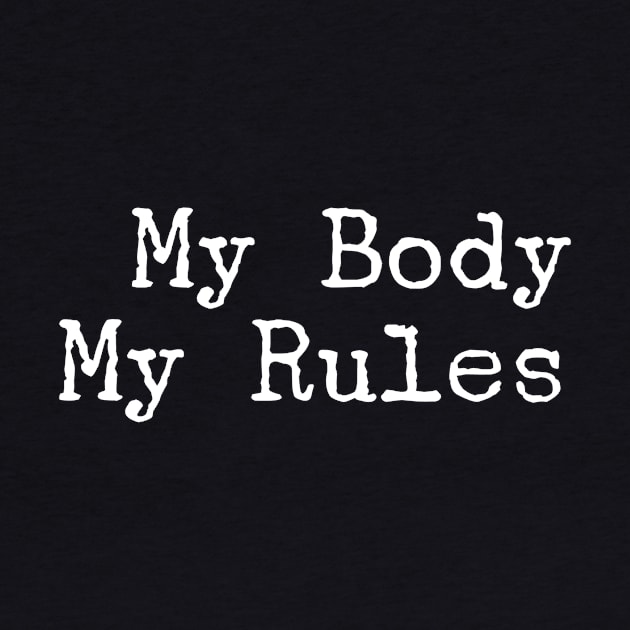 My Body, My Rules by Empowerment Through Designs